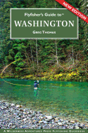 Flyfisher's guide to Washington
