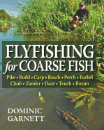 Flyfishing for Coarse Fish