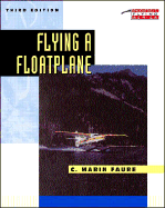 Flying a Floatplane - Faure, C Marin, and Faure, Marin