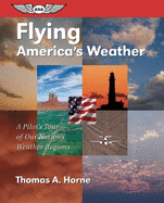 Flying America's Weather: A Pilot's Tour of Our Nation's Weather Regions