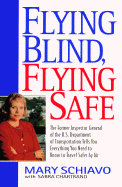 Flying Blind, Fly Safe H - Schiavo, M