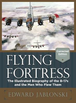 Flying Fortress (Corrected Edition) - Jablonski, Edward