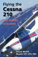 Flying the Cessna 210: The Secrets Unlocked
