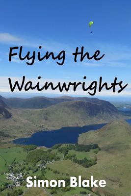 Flying The Wainwrights - Blake, Simon, Mr.
