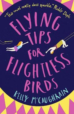 Flying Tips for Flightless Birds - McCaughrain, Kelly