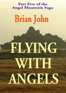 Flying with Angels - John, Brian