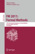 FM 2011: Formal Methods: 17th International Symposium on Formal Methods, Limerick, Ireland, June 20-24, 2011, Proceedings