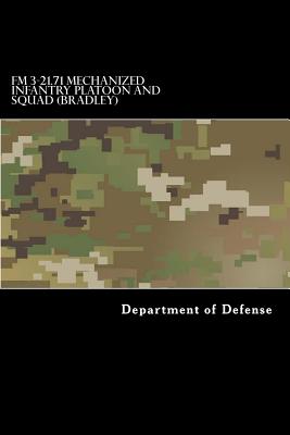 FM 3-21.71 Mechanized Infantry Platoon and Squad (Bradley) - Anderson, Taylor, and Department of Defense