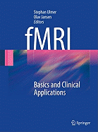 fMRI: Basics and Clinical Applications