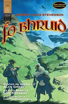 Fo Bhruid: Kidnapped: A Graphic Novel in Full Colour - Stevenson, Robert Louis, and Grant, Alan (Editor), and MacDonald, Ian (Translated by)