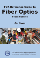 FOA Reference Guide to Fiber Optics