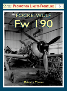Focke-Wulf FW 190 - Lowe, Malcolm V, and Brown, E M 'Winkle' (Foreword by)