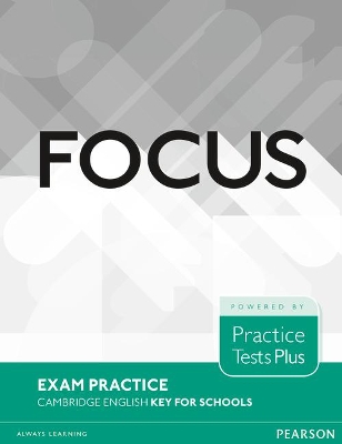 Focus Exam Practice: Cambridge English Key for Schools - Aravanis, Rosemary