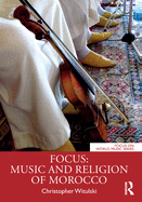 Focus: Music and Religion of Morocco