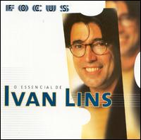 Focus: O Essencial de Ivan Lins - Ivan Lins