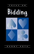 Focus on Bidding