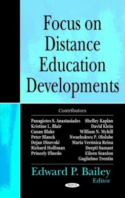 Focus on Distance Education Developments - Bailey, Edward P, Jr.