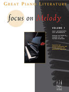 Focus on Melody