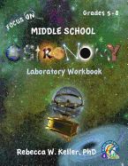 Focus on Middle School Astronomy Laboratory Workbook