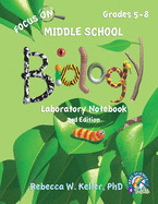 Focus On Middle School Biology Laboratory Notebook, 3rd Edition
