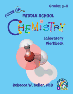 Focus on Middle School Chemistry Laboratory Workbook