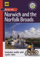 Focus on Norwich and the Norfolk Broads - 