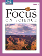 Focus on Science: Student Edition Grade 5 - Level E Reading Level 4