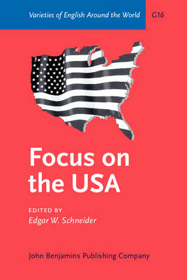 Focus on the USA - Schneider, Edgar W. (Editor)