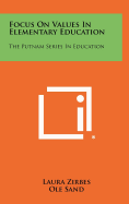 Focus on Values in Elementary Education: The Putnam Series in Education