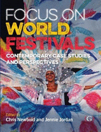 Focus On World Festivals: Contemporary case studies and perspectives
