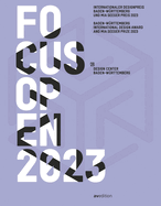 Focus Open 2023: Baden-Wrttemberg International Design Award and Mia Seeger Prize 2023