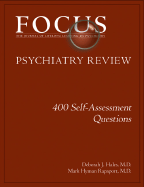 Focus Psychiatry Review: 400 Self-Assessment Questions