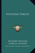 Focusing Forces