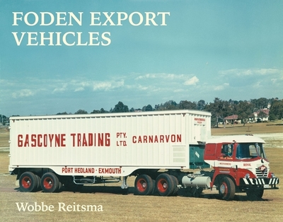 Foden Export Vehicles - Reitsma, Wobbe