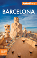 Fodor's Barcelona: With Highlights of Catalonia