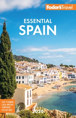 Fodor's Essential Spain 2020 - Fodor's Travel Guides