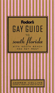 Fodor's Gay Guide to South Florida, 1st Edition