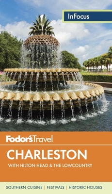 Fodor's In Focus Charleston - Fodor Travel Publications, Fodor's