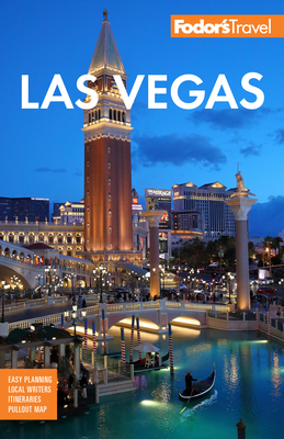 Fodor's Las Vegas - Fodor's Travel Guide