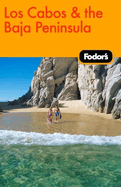 Fodor's Los Cabos & the Baja Peninsula