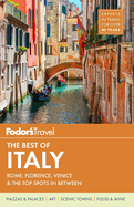 Fodor's the Best of Italy: Rome, Florence, Venice & the Top Spots in Between