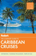 Fodor's The Complete Guide to Caribbean Cruises
