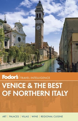 Fodor's Venice & the Best of Northern Italy - Fodor's