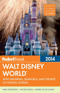 Fodor's Walt Disney World 2014