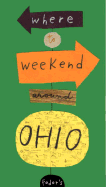 Fodor's Where to Weekend Around Ohio - Fodor's