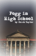 Fogg in High School