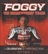Foggy: The Championship Years