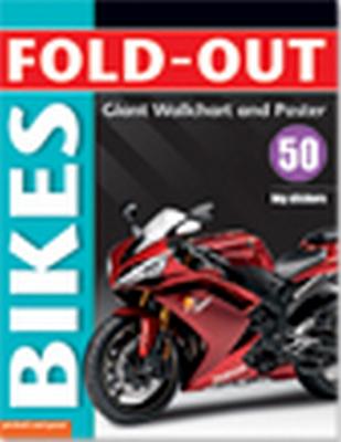 Fold-Out Bikes: Giant Wall Chart and Poster Plus 50 Big Stickers - Calver, Paul (Designer), and Rayner, Katy (Editor), and Bradley, Simon (Consultant editor)