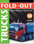 Fold-Out Trucks: Giant Wallchart and Poster Plus 50 Big Stickers