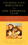 Folding Five Ministries Into One Powerful Team